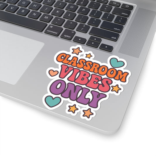 Classroom Vibes Only Stickers | Fun Decals for School, Laptop, Water Bottle, Party Favors, Teacher Gifts, Kids' Decor