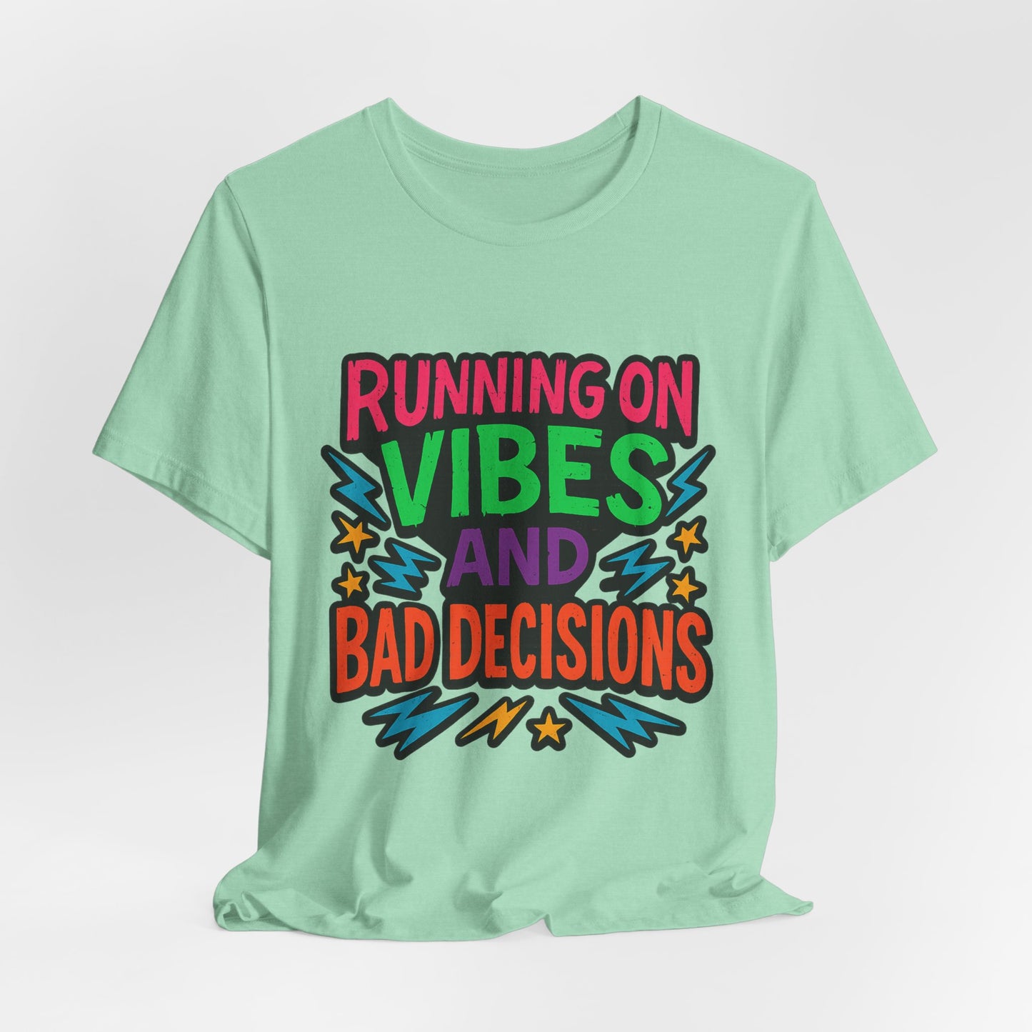 Vibes & Decisions Tee, Unisex Graphic T-Shirt, Trendy Casual Wear, Gift for Friends, Summer Style, Fun Tee for Parties