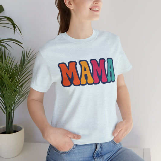 Colorful Mama Tee, Fun Mom T-Shirt, Gift for Mother's Day, Comfortable Unisex Shirt, Family Gathering Apparel, Casual Wear