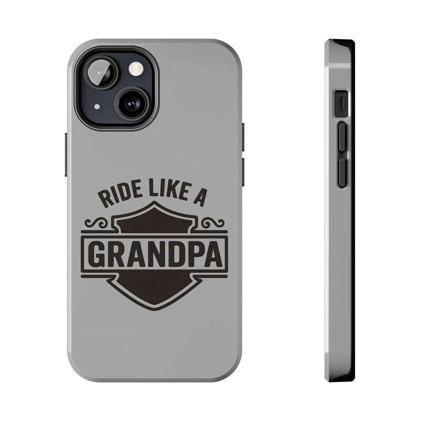 Ride Like a Grandpa Tough Phone Case | Custom Gift for Grandpa, Father's Day, Birthday, Durable Phone Cover