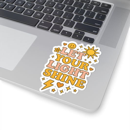 Bright and Positive Kiss-Cut Stickers | Let Your Light Shine | Fun Vinyl Decals for Laptops, Water Bottles, Scrapbooking, Gifts, Wall Art