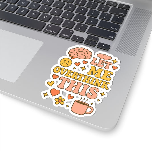Whimsical Kiss-Cut Stickers for Overthinkers, Cute Brain Art, Mental Health Affirmation Decals, Coffee Lovers Stickers, Laptop Accessories