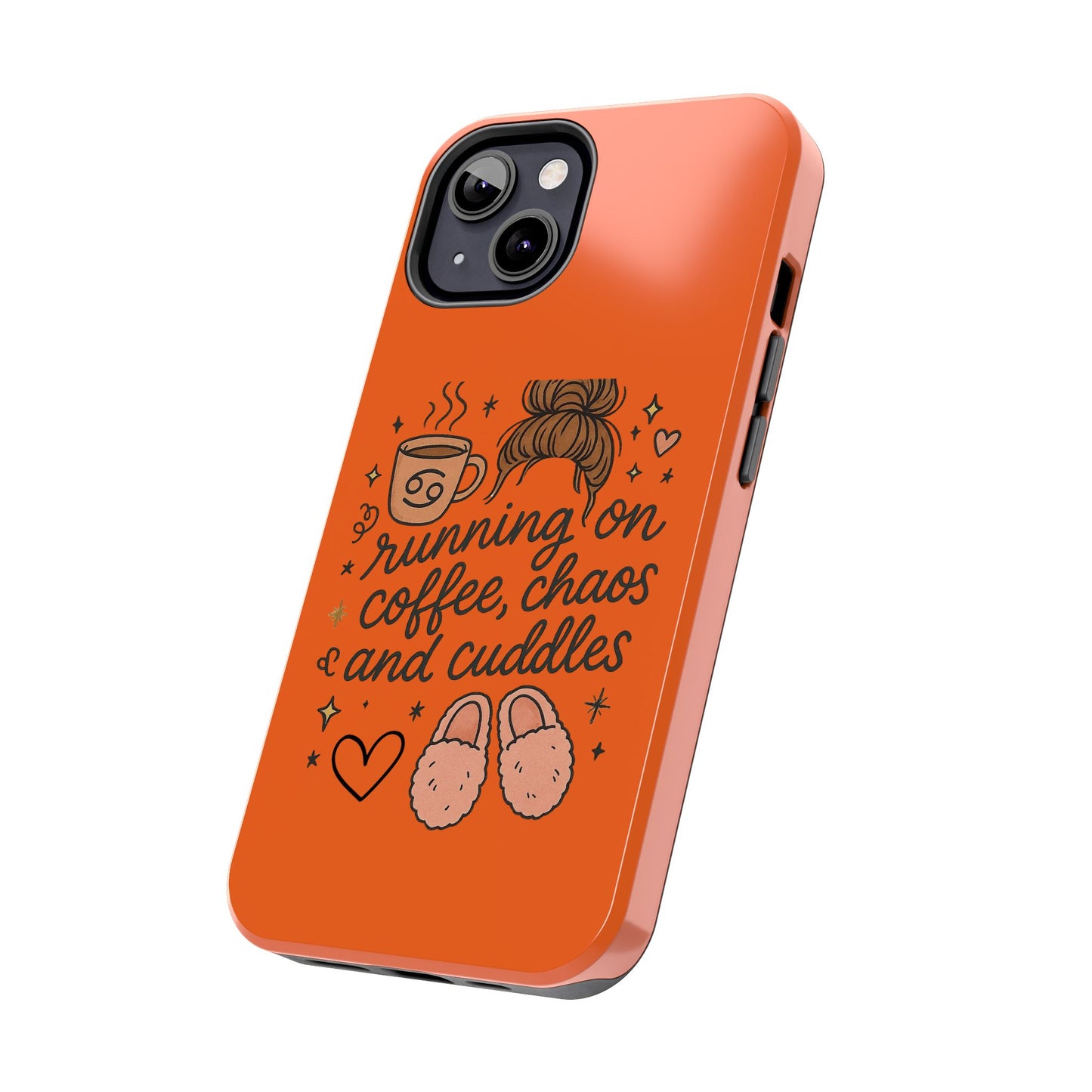 Cute Coffee Chaos Phone Case - Running on Coffee, Chaos & Cuddles, Stylish Tough Case for Coffee Lovers, Gift for Friends, Cute Phone Cover
