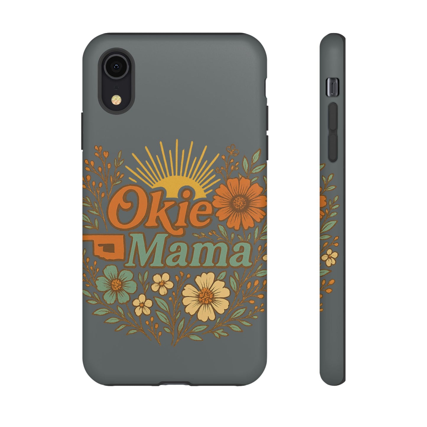 Floral Phone Case for Okie Mamas, Custom Tough Case, Gift for Mothers Day, Birthday, Stylish Phone Cover, Nature-Inspired Design