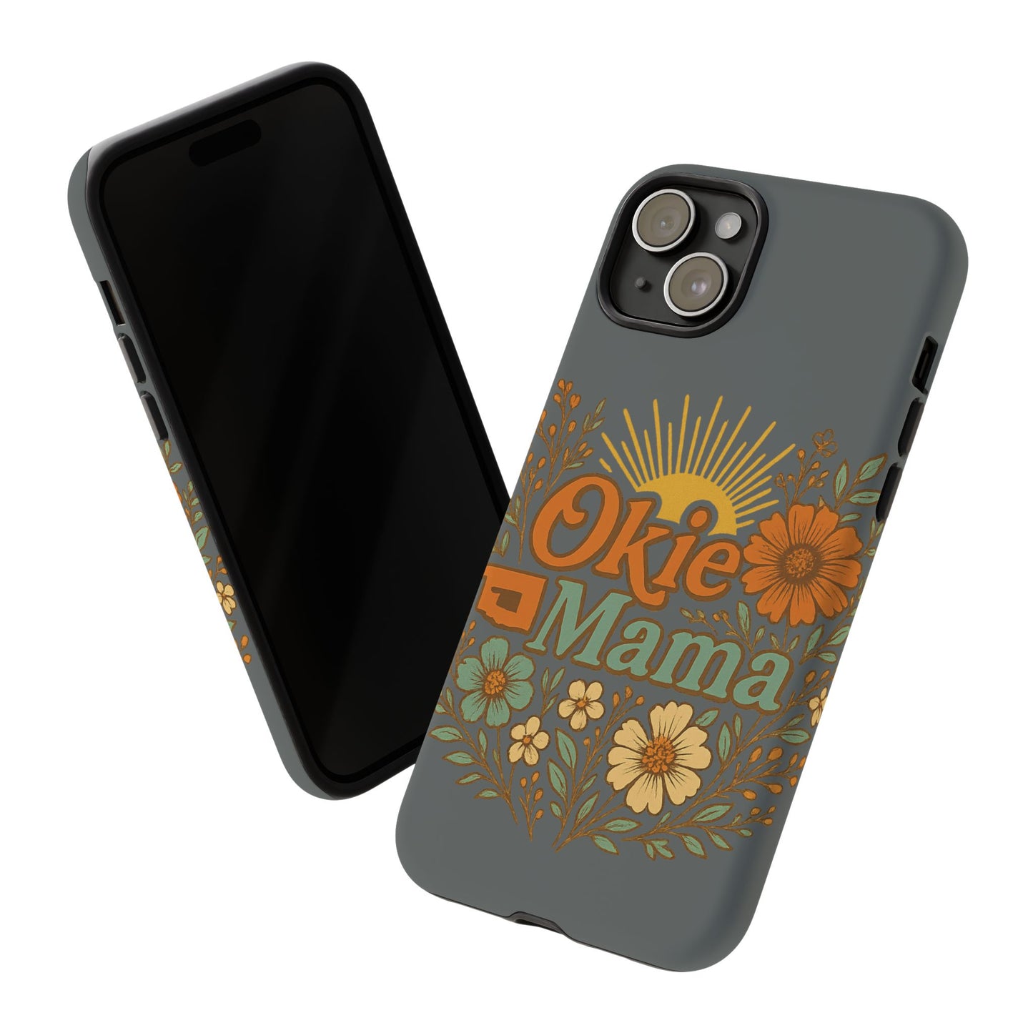 Floral Phone Case for Okie Mamas, Custom Tough Case, Gift for Mothers Day, Birthday, Stylish Phone Cover, Nature-Inspired Design