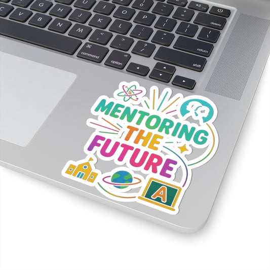 Inspirational Mentoring Stickers for Educators, Embrace the Future, Positive Vibes, Teacher Appreciation, School Decorations, Laptop Decor