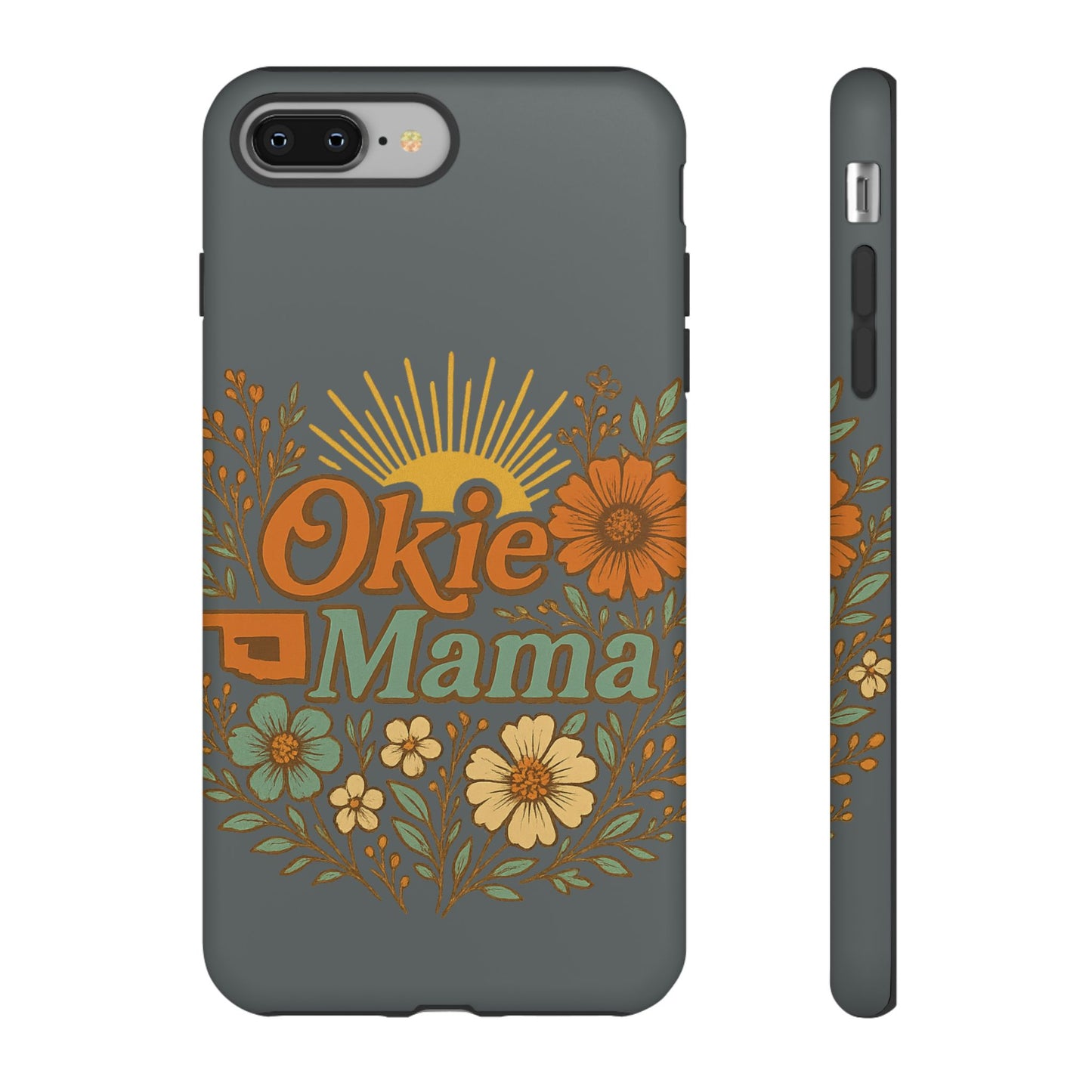 Floral Phone Case for Okie Mamas, Custom Tough Case, Gift for Mothers Day, Birthday, Stylish Phone Cover, Nature-Inspired Design