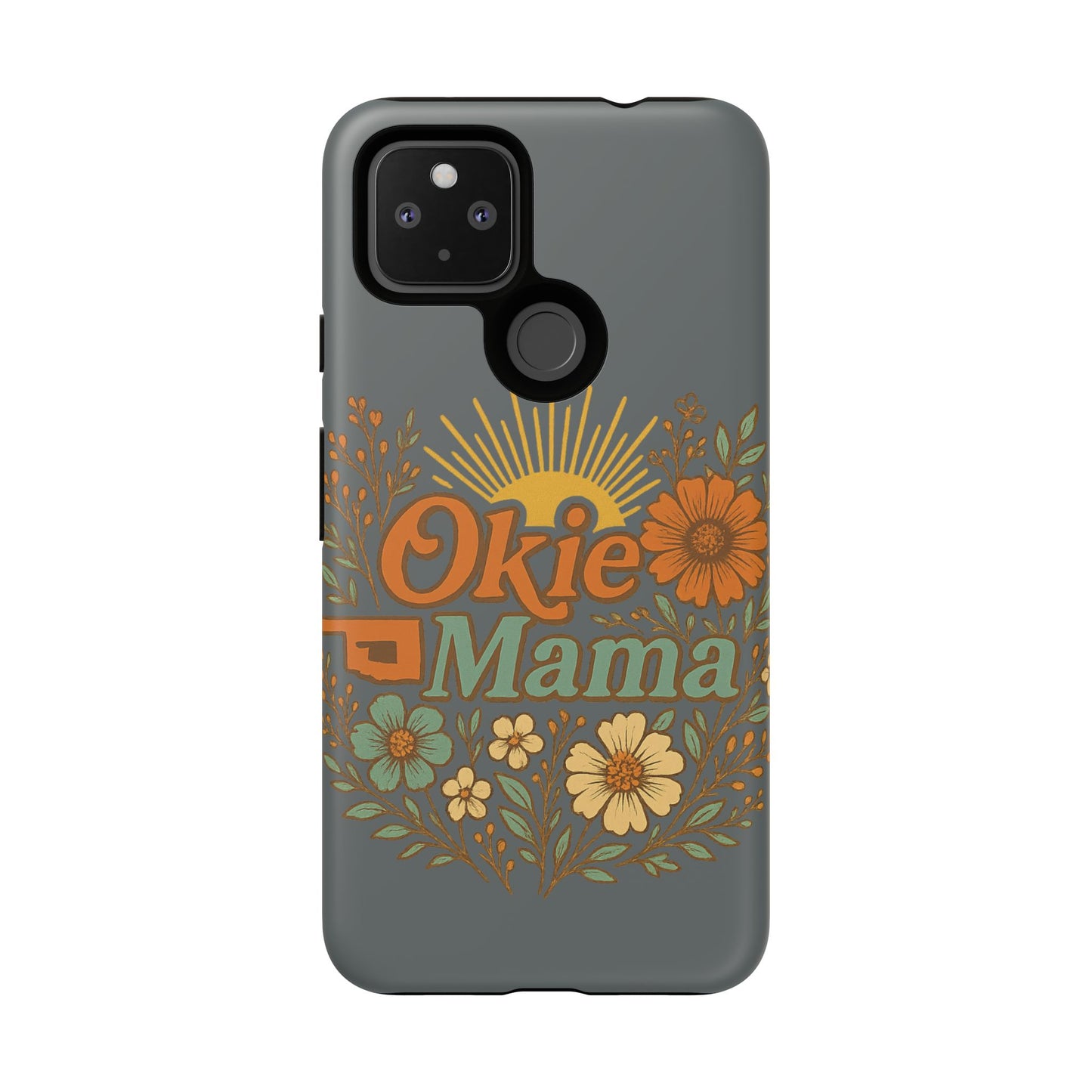 Floral Phone Case for Okie Mamas, Custom Tough Case, Gift for Mothers Day, Birthday, Stylish Phone Cover, Nature-Inspired Design