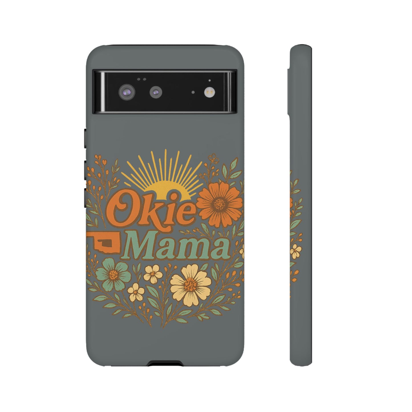 Floral Phone Case for Okie Mamas, Custom Tough Case, Gift for Mothers Day, Birthday, Stylish Phone Cover, Nature-Inspired Design