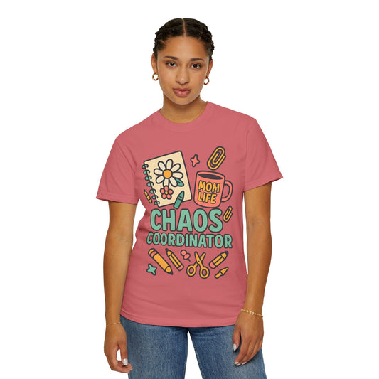 Mom Life Chaos Coordinator Comfort Colors T-shirt, Funny Mom Tee, Gift for Moms, Casual Fashion, Mother's Day Gift, Parenting Humor Shirt