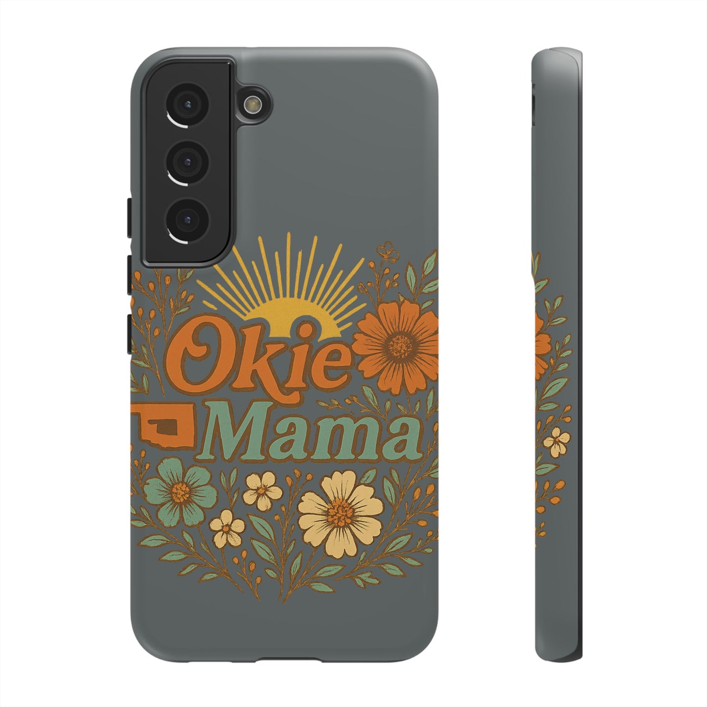 Floral Phone Case for Okie Mamas, Custom Tough Case, Gift for Mothers Day, Birthday, Stylish Phone Cover, Nature-Inspired Design