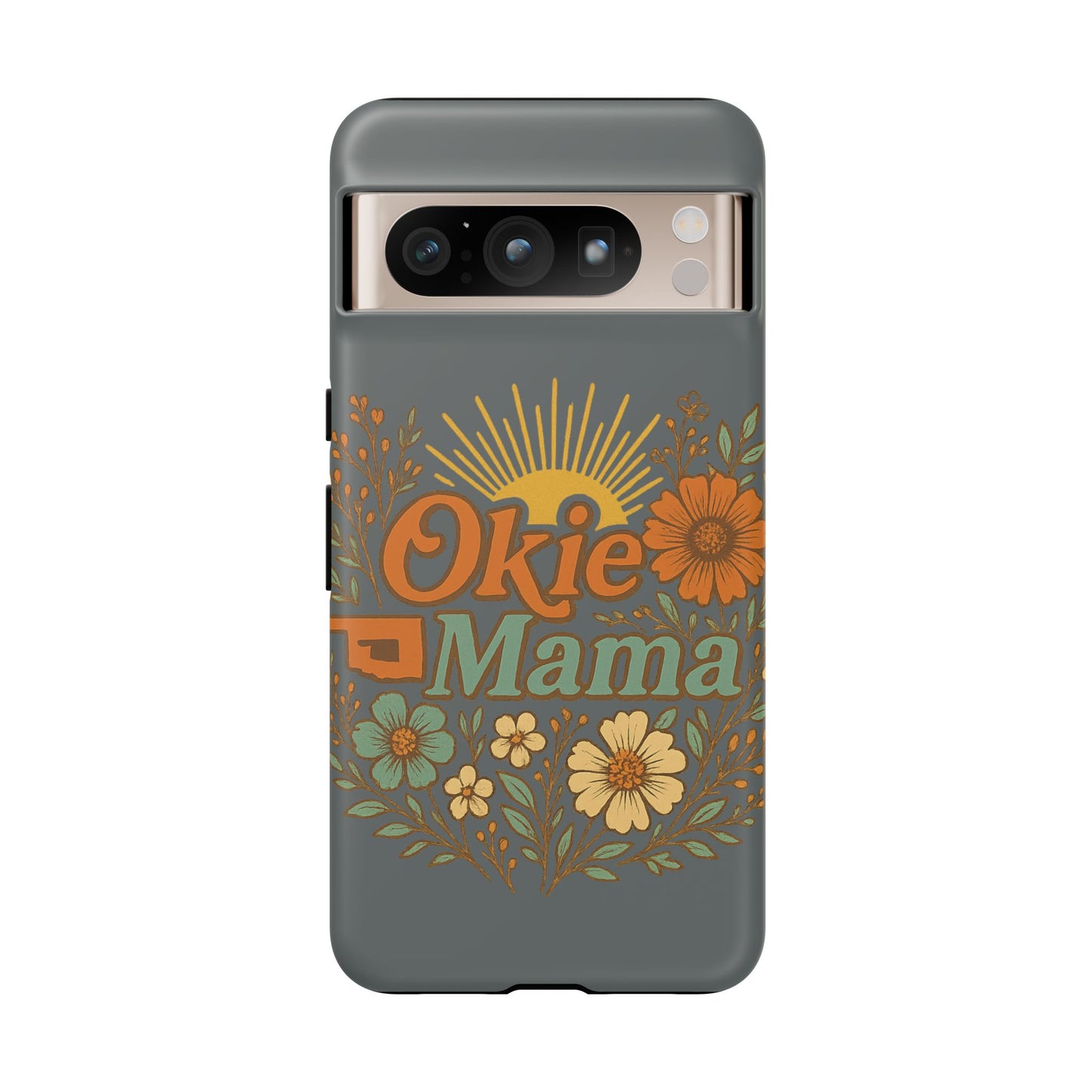 Floral Phone Case for Okie Mamas, Custom Tough Case, Gift for Mothers Day, Birthday, Stylish Phone Cover, Nature-Inspired Design