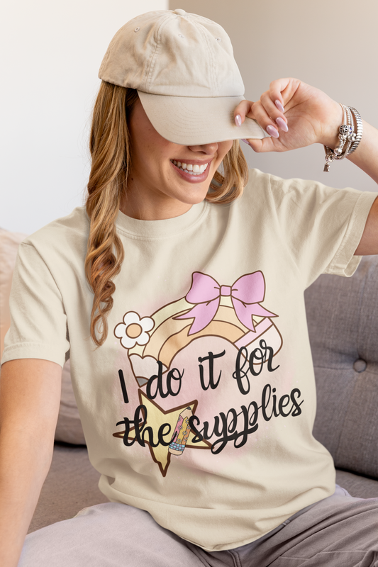 Whimsical Comfort Colors Teacher T-Shirt - "I Do It for the Supplies" - Cute Gift for Crafters, Creative Souls, DIY Lovers, Birthday, Holidays, Teachers, Back to School